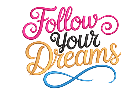 Follow Your Dreams β A Bold Embroidery Pick for Small Business Branding