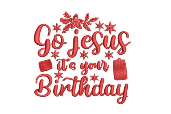 Go Jesus It's Your Birthday Christmas Typography